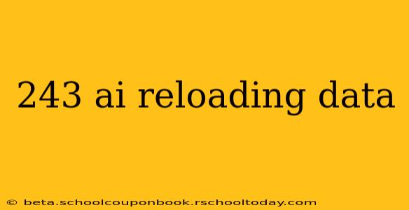 243 ai reloading data