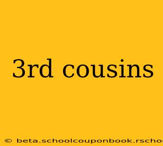 3rd cousins