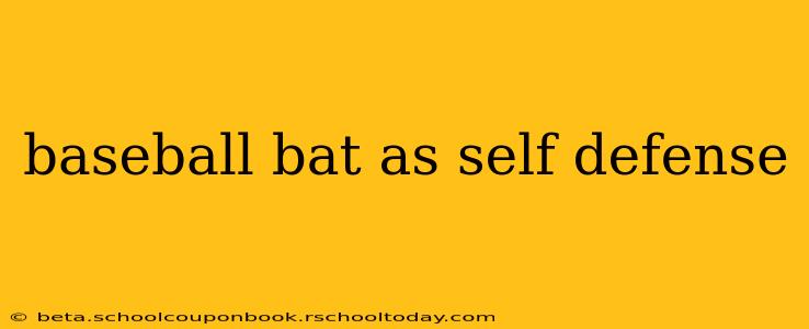 baseball bat as self defense