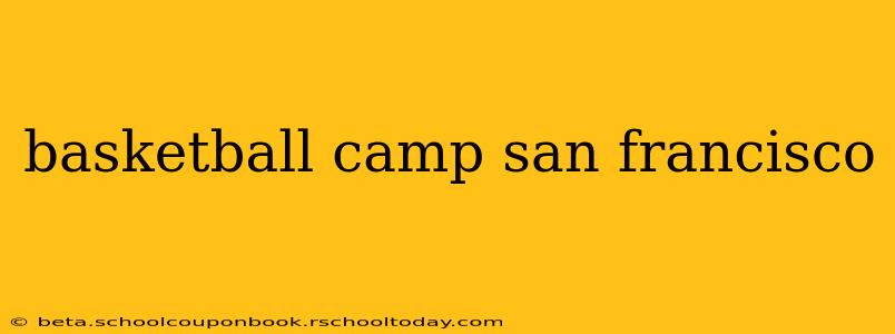 basketball camp san francisco