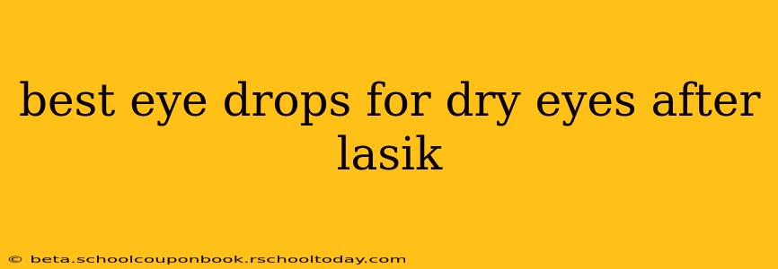 best eye drops for dry eyes after lasik