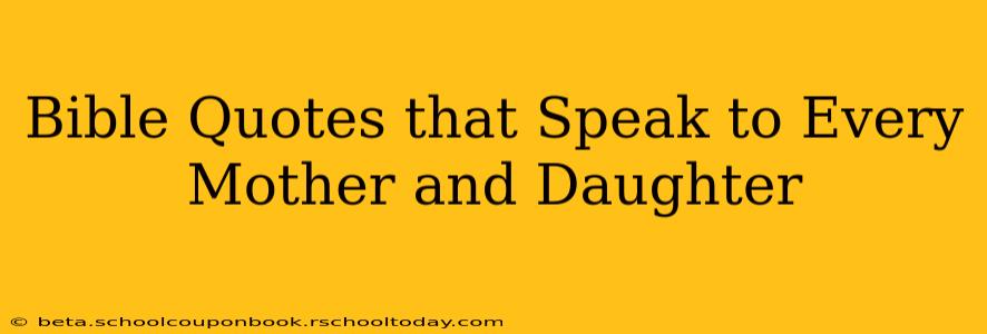 Bible Quotes that Speak to Every Mother and Daughter