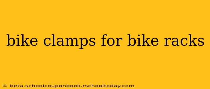 bike clamps for bike racks