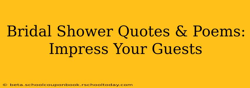 Bridal Shower Quotes & Poems:  Impress Your Guests