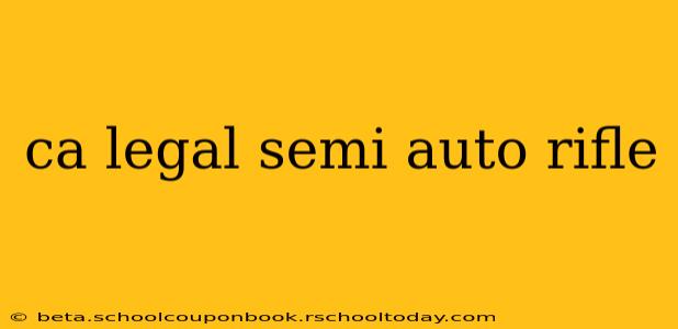 ca legal semi auto rifle