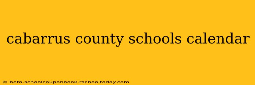 cabarrus county schools calendar
