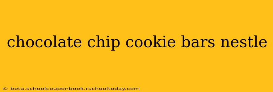 chocolate chip cookie bars nestle