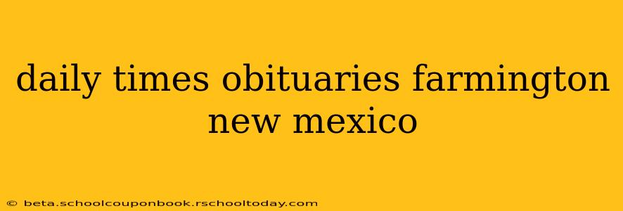 daily times obituaries farmington new mexico