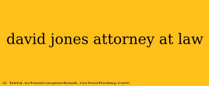 david jones attorney at law