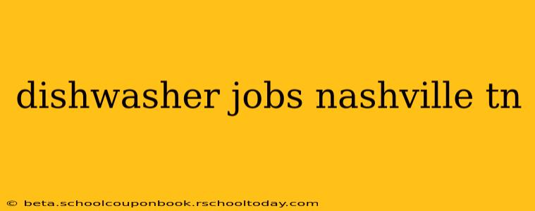 dishwasher jobs nashville tn