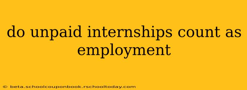 do unpaid internships count as employment