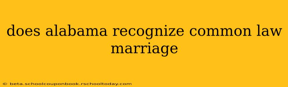 does alabama recognize common law marriage