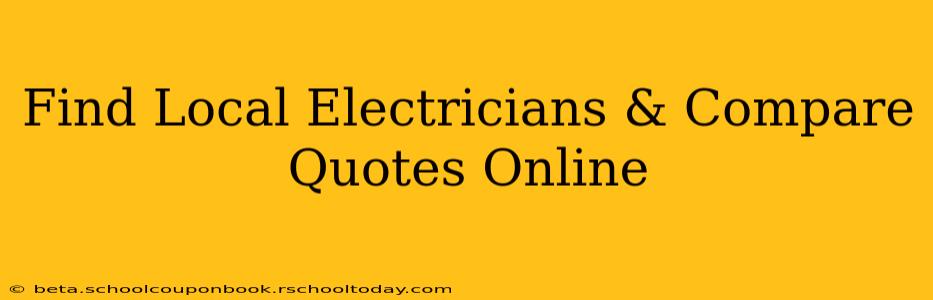 Find Local Electricians & Compare Quotes Online