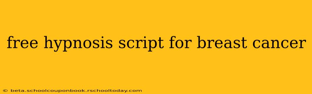 free hypnosis script for breast cancer
