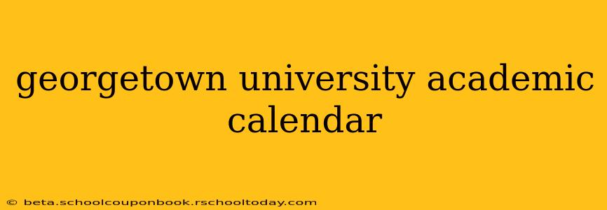 georgetown university academic calendar