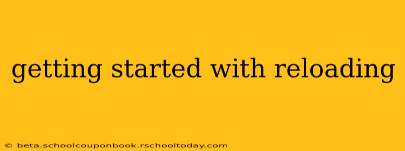 getting started with reloading