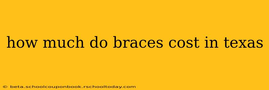 how much do braces cost in texas