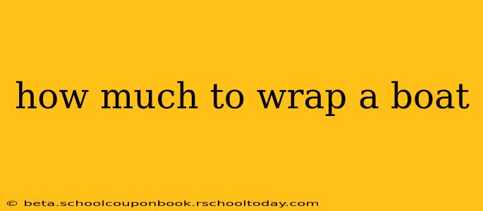 how much to wrap a boat