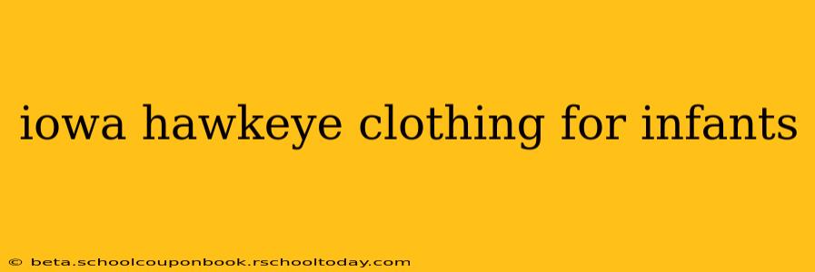 iowa hawkeye clothing for infants