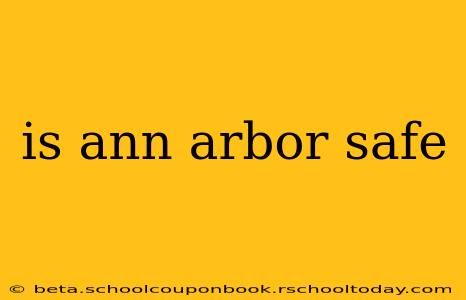 is ann arbor safe