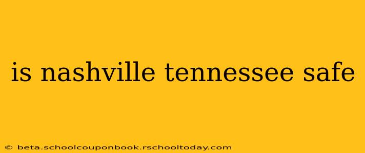 is nashville tennessee safe