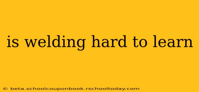 is welding hard to learn