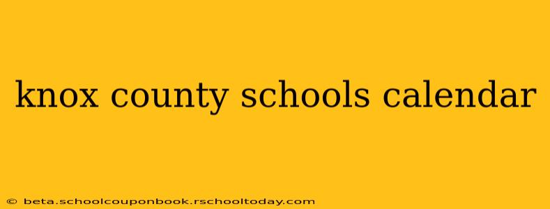 knox county schools calendar