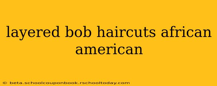layered bob haircuts african american