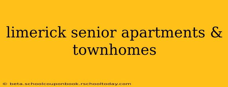 limerick senior apartments & townhomes