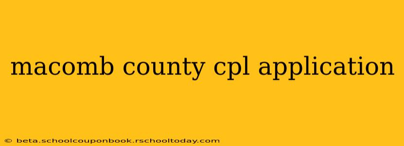 macomb county cpl application