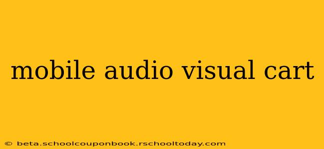 mobile audio visual cart