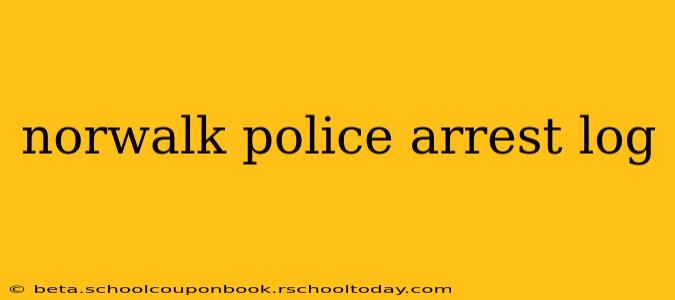 norwalk police arrest log
