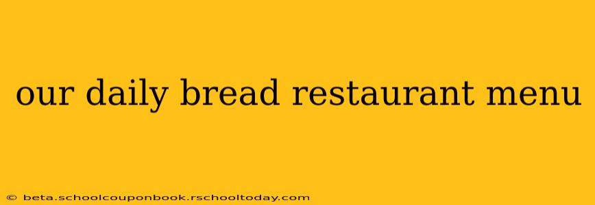 our daily bread restaurant menu