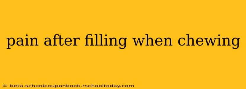 pain after filling when chewing