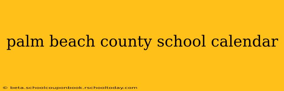 palm beach county school calendar