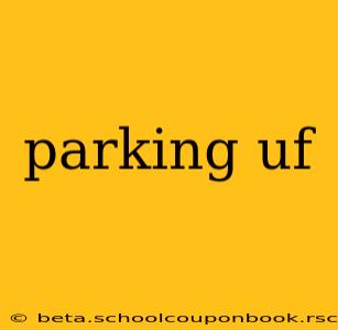 parking uf