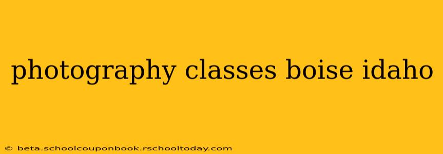 photography classes boise idaho