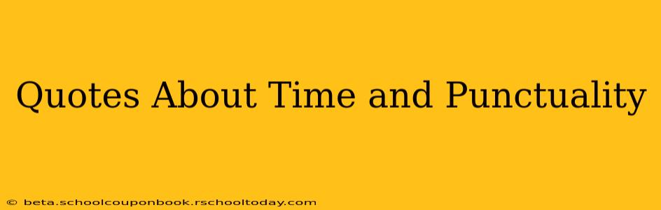 Quotes About Time and Punctuality