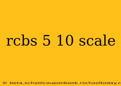 rcbs 5 10 scale