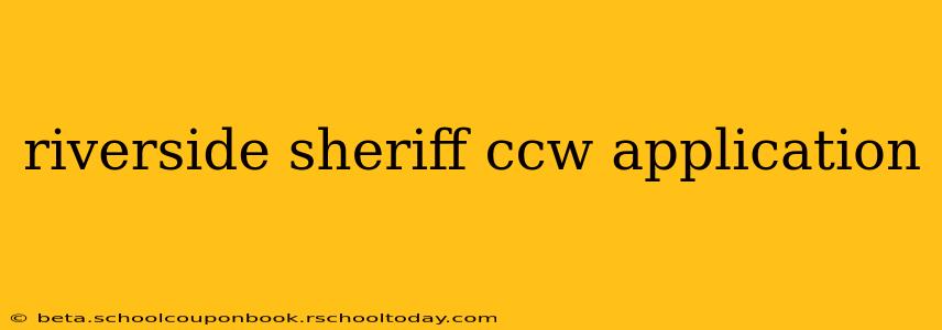 riverside sheriff ccw application