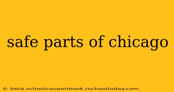 safe parts of chicago