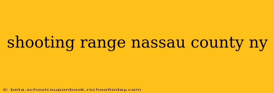 shooting range nassau county ny