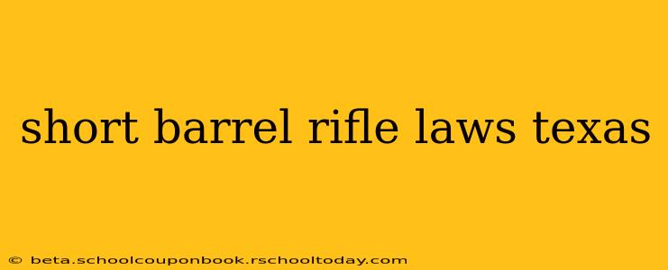 short barrel rifle laws texas