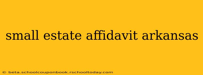 small estate affidavit arkansas