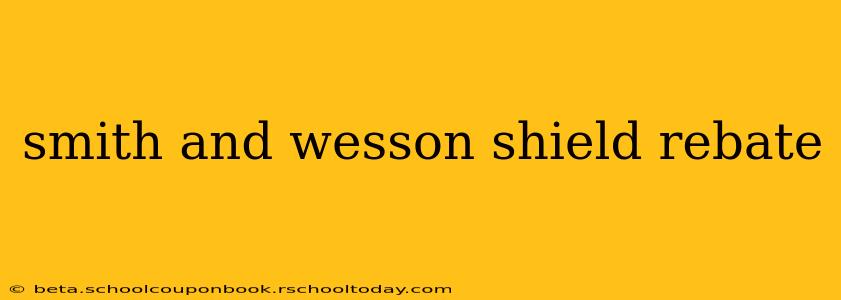 smith and wesson shield rebate