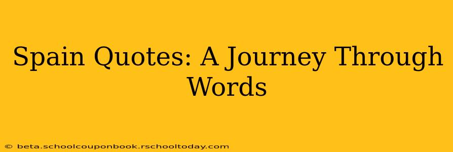 Spain Quotes: A Journey Through Words