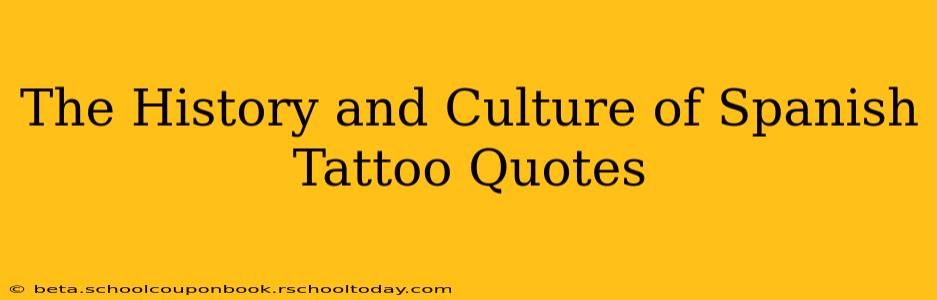 The History and Culture of Spanish Tattoo Quotes