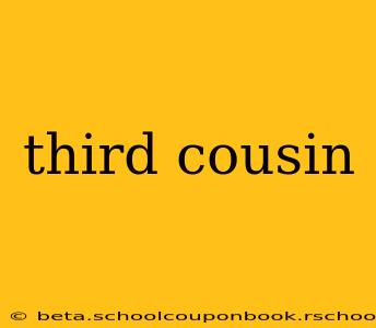 third cousin