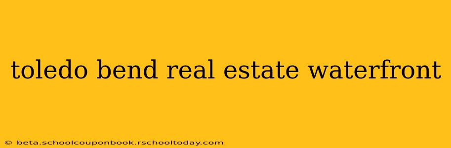 toledo bend real estate waterfront