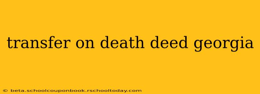 transfer on death deed georgia